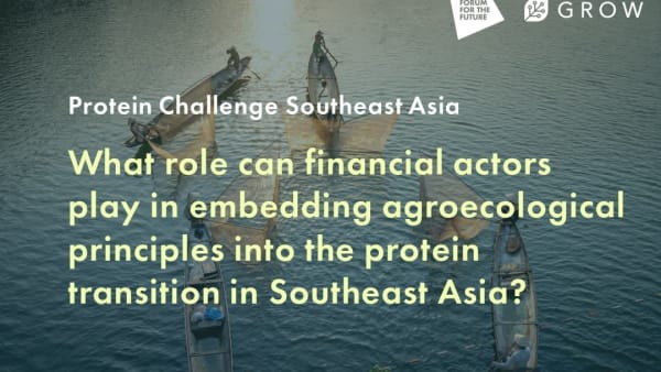 Agroecology, Southeast Asia's Protein Transition, and the Role of Finance